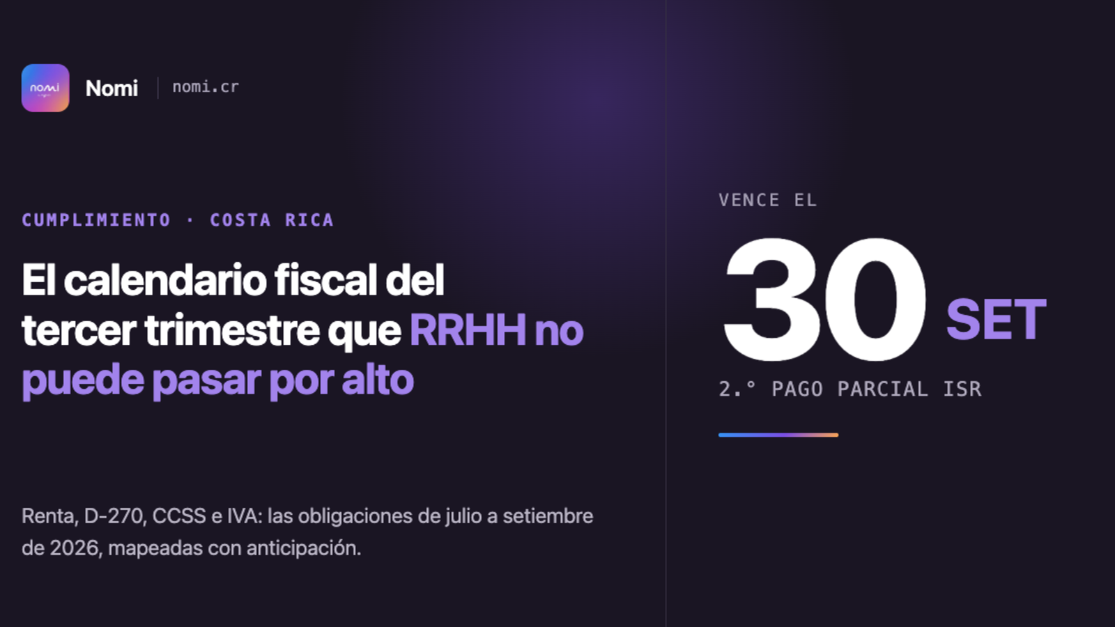 Cumplimiento fiscal y de RRHH en Costa Rica: el calendario del tercer trimestre 2026